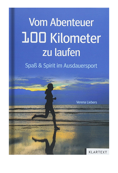 Vom Abenteuer100 km zu laufen